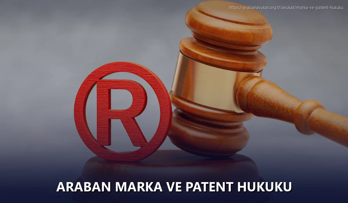 Araban Marka ve Patent Hukuku